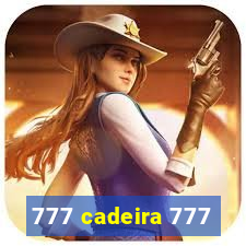 777 cadeira 777